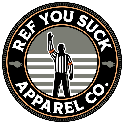 Ref You Suck Apparel Co